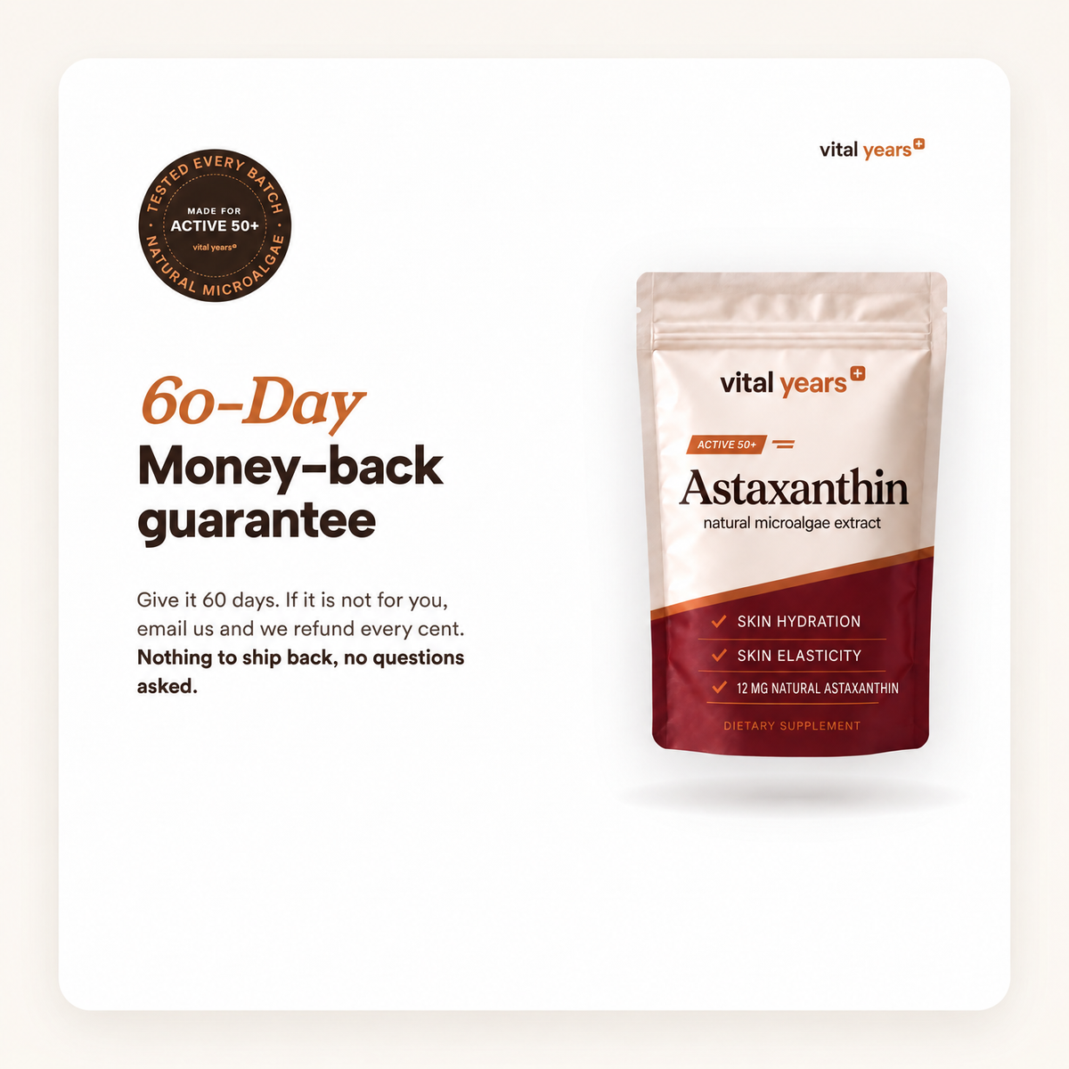 60-day money-back guarantee on Vital Years+ Astaxanthin
